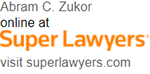 Abram C. Zukor | online at | Super Lawyers | visit superlawyers.com
